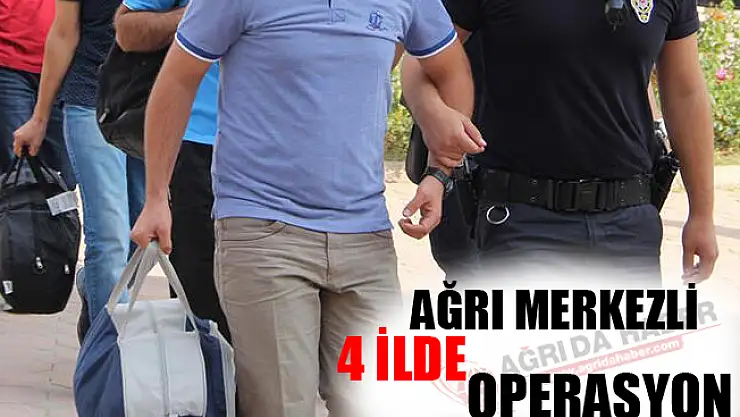 Ağrı Merkezli 4 İlde PYD Operasyonu Yapıldı