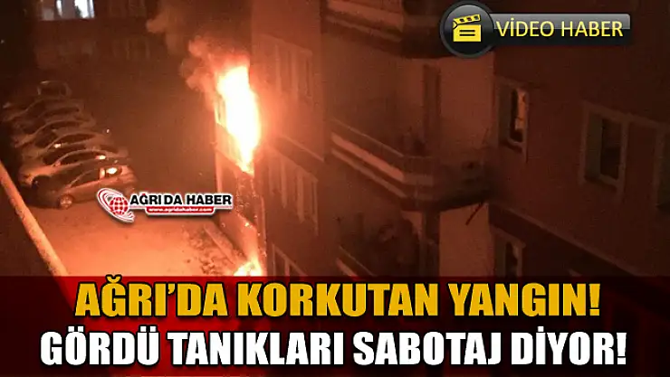 Ağrı'da Gece Yarısı Korkutan Yangın