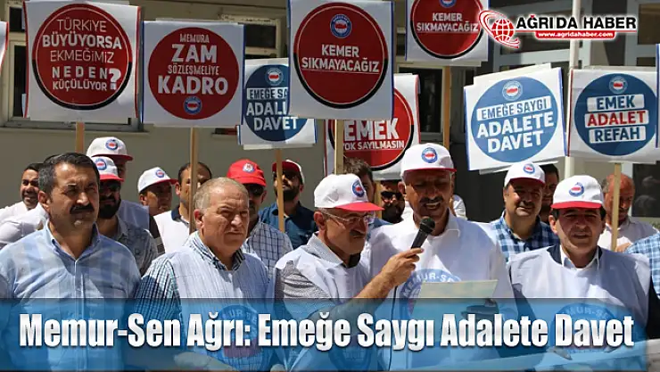 Memur-Sen Ağrı İl Teşkilatından Açıklama: Emeğe Saygı Adalete Davet