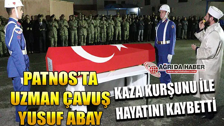 Ağrı Patnos'ta Bir Asker Kaza Kurşunu ile hayatını kaybetti