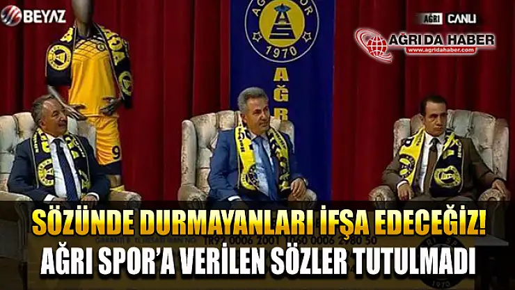 Beyaz Tv'de Ağrı Spor'a verilen Destek Sözleri Yerine Getirilmedi