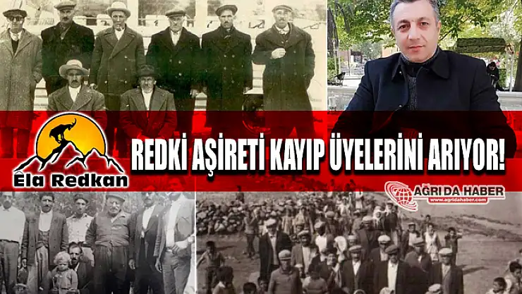 Redki Aşiretinin ​Kayıp Üyelerini bir araya getirmeye çalışıyorlar