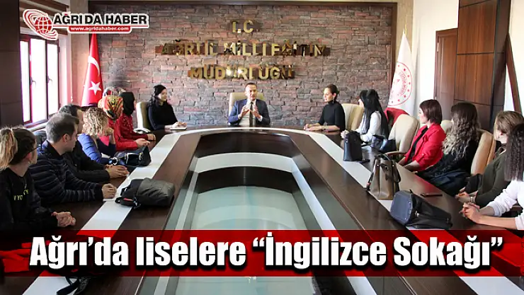 Ağrı'da liselere  'İngilizce Sokağı' oluşturulacak