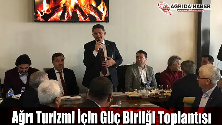 Ağrı Turizmi İçin Güç Birliği Toplantısı
