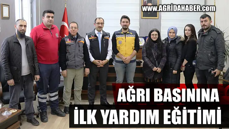 Ağrı'da Basın Mensuplarına ilk yardım eğitimi verildi