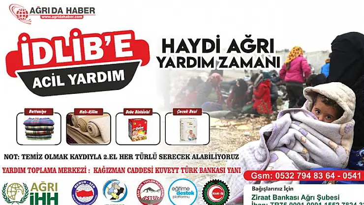 Ağrı'daki STK'lar İdlib için yardım çalışması başlattı