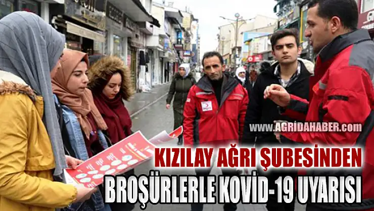 Kızılay Ağrı Şubesi broşürlerle vatandaşları Kovid-19 salgınına karşı bilgilendirdi