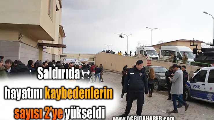 Saldırıda hayatını kaybedenlerin sayısı 2'ye yükseldi
