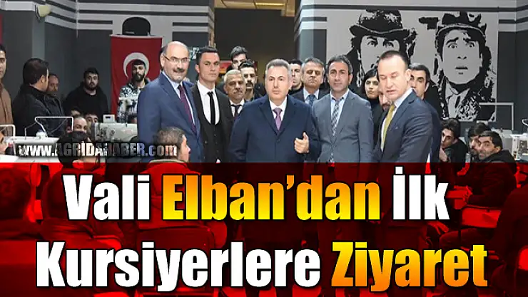 Vali Elban'dan İlk Kursiyerlere Ziyaret!