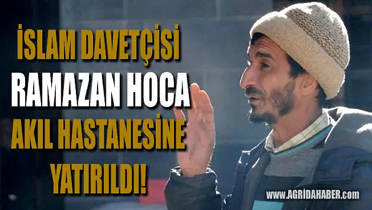 Diyarbakır'lı Ramazan Hoca İslami çalışmaları nedeniyle akıl hastanesine yatırıldı