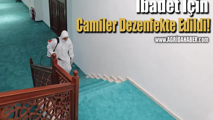 İbadet için Camiler Dezenfekte Edildi!