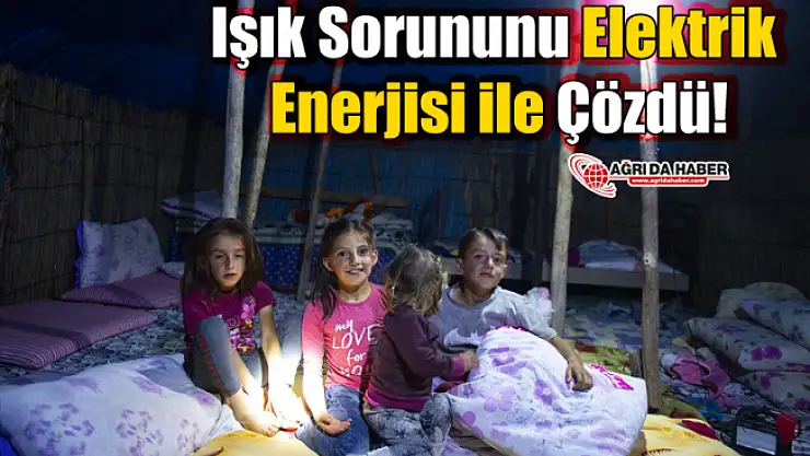 Işık Sorununu Elektrik Enerjisi ile Çözdü!