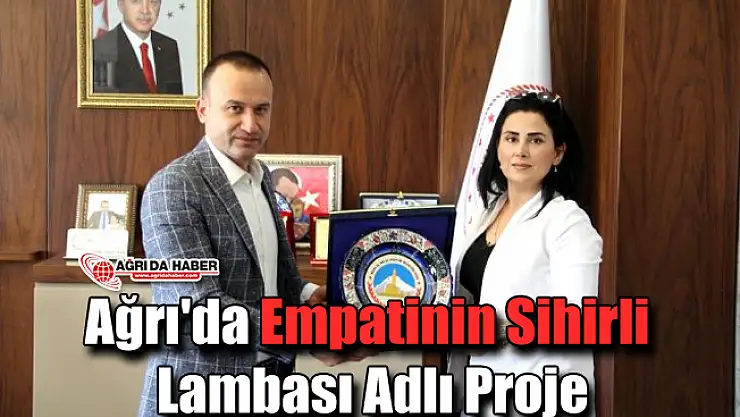 Ağrı'da Empatinin Sihirli Lambası Adlı Proje