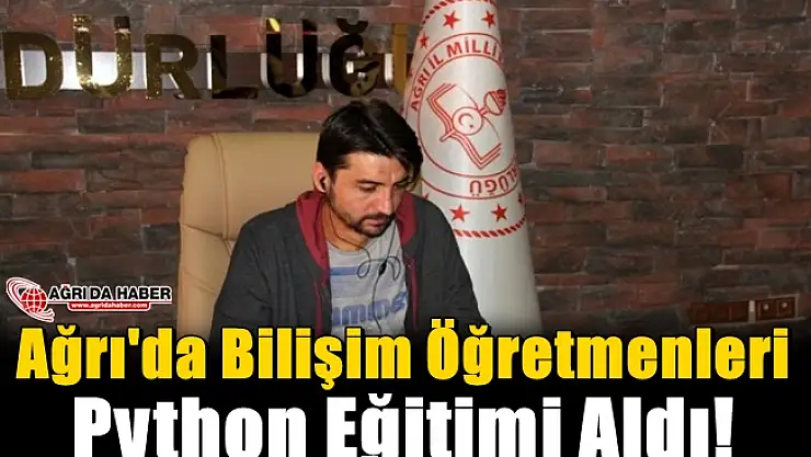 Ağrı'da Bilişim Öğretmenlerine Python Eğitimi!