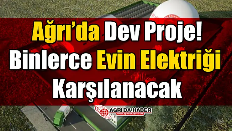 Ağrı'da Dev Proje! Çöplerden Elektrik Üretilecek