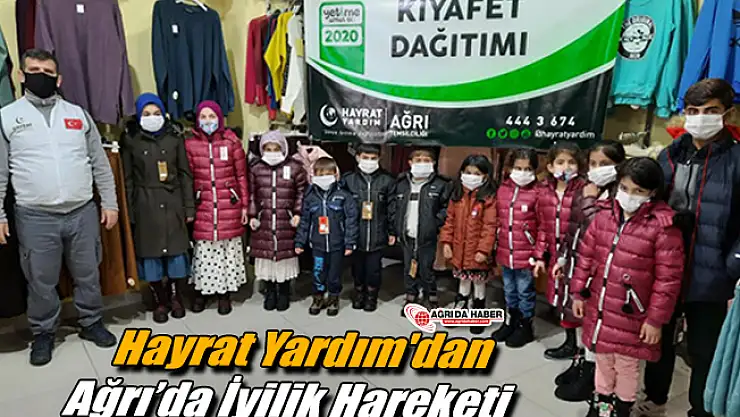 Hayrat Yardım'dan Ağrı'da İyilik Hareketi
