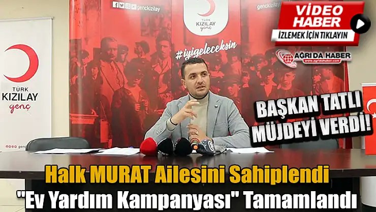 Kızılay Ağrı Şubesi Evi Yanan Aile İçin Yardım Kampanyasını Tamamladı