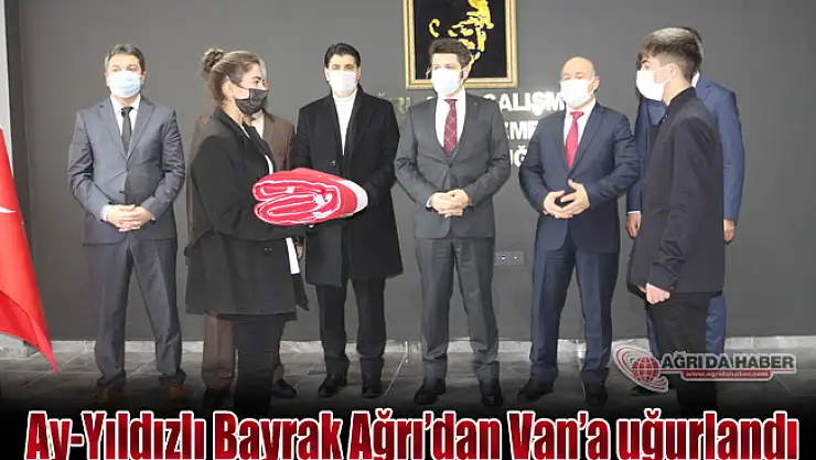 Ay-Yıldızlı Bayrak Ağrı'dan Van'a uğurlandı