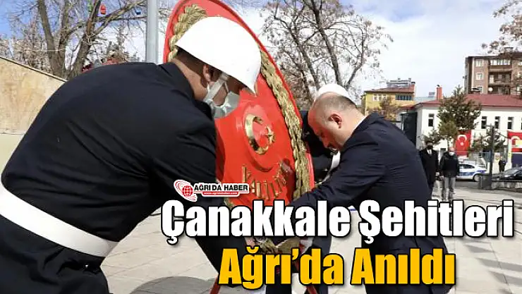 Çanakkale Şehitleri Ağrı'da Anıldı