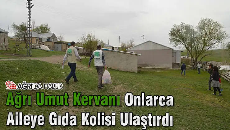 Ağrı Umut Kervanı Onlarca Aileye Gıda Kolisi Ulaştırdı