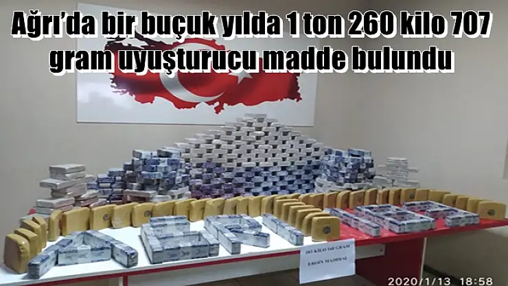 Ağrı'da bir buçuk yılda 1 ton 260 kilo 707 gram uyuşturucu madde bulundu