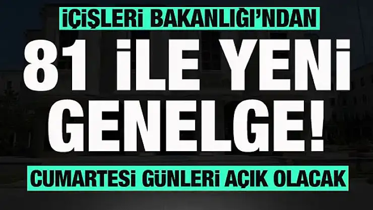 İçişleri Bakanlığı Tarafından Yeni Genelge Yayınlandı