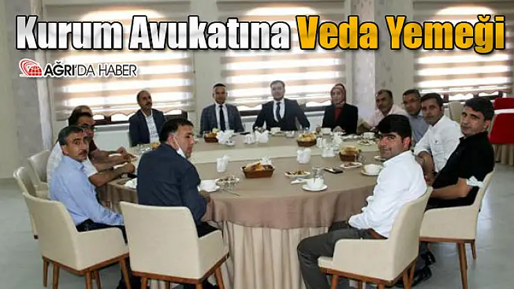 Ağrı Milli Eğitim Kurum Avukatına Veda Yemeği