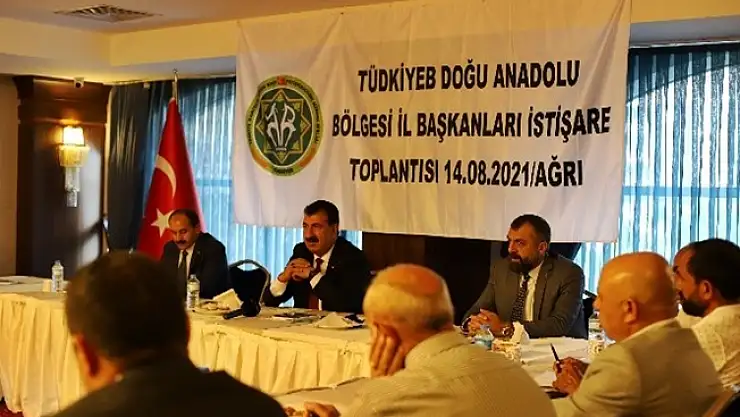 Ağrı'da TÜDKİYEB bölge toplantısı yapıldı