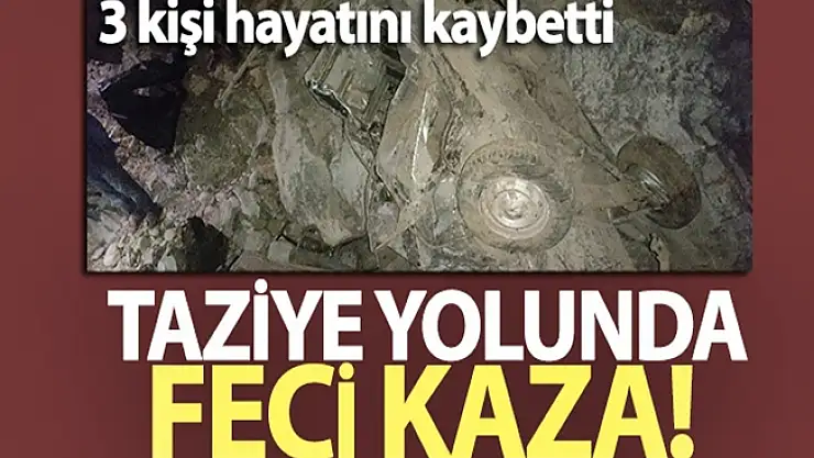 Taziye yolunda trafik kazası: 3 kişi öldü!
