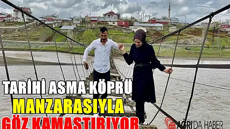 Ağrı'da Tarihi Asma Köprüsü Hala Ayakta!