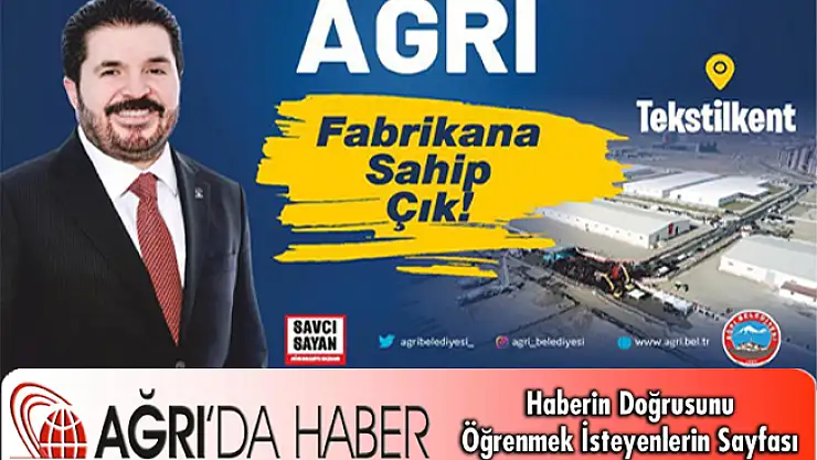 BAŞKAN SAYAN 'FABRİKANA SAHİP ÇIK'