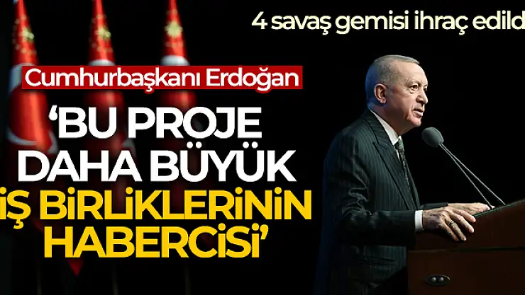 Cumhurbaşkanı Erdoğan: ' Pakistan MİLGEM daha büyük iş birliklerinin habercisi'