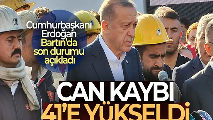 Cumhurbaşkanı Erdoğan, Amasra'daki maden kazasında: Merhumlarımızın sayısı 41 yükseldi!