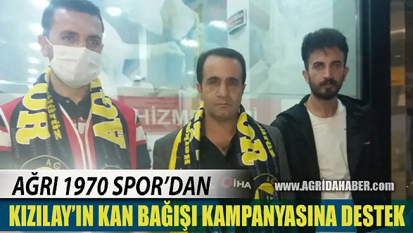 Ağrı 1970 Spor'dan  Kızılay'ın Kan Bağışı Kampanyasına destek